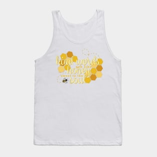 Kind Words are like Honey Bible Verse Proverbs 16:24 Tank Top